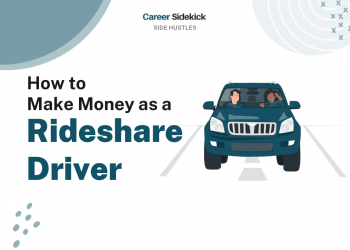 How to Make Money as a Rideshare Driver – Career Sidekick
