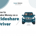 How to Make Money as a Rideshare Driver – Career Sidekick
