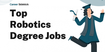 Top 15 Robotics Degree Jobs – Career Sidekick