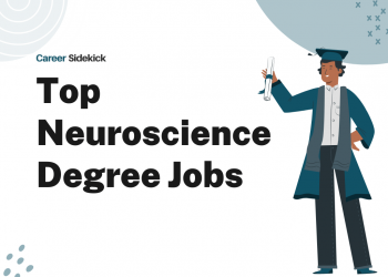 Top 16 Neuroscience Degree Jobs – Career Sidekick