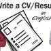 Write a CV for an English-Speaking Job – Tips to Write a Great Resume