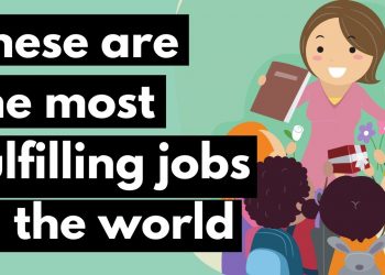 15 Most Fulfilling Jobs In The World