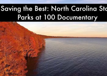 Saving the Best: North Carolina State Parks at 100 Documentary