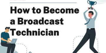 How to Become a Broadcast Technician – Career Sidekick