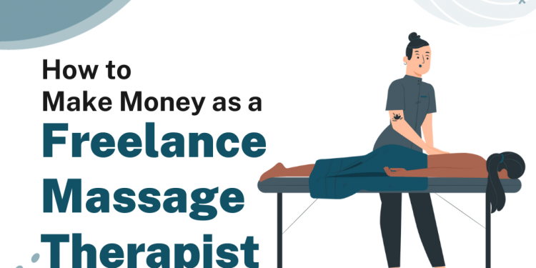 How to Make Money as a Freelance Massage Therapist – Career Sidekick