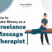 How to Make Money as a Freelance Massage Therapist – Career Sidekick