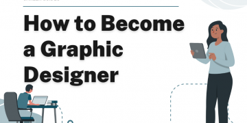 How to Become a Graphic Designer – Career Sidekick