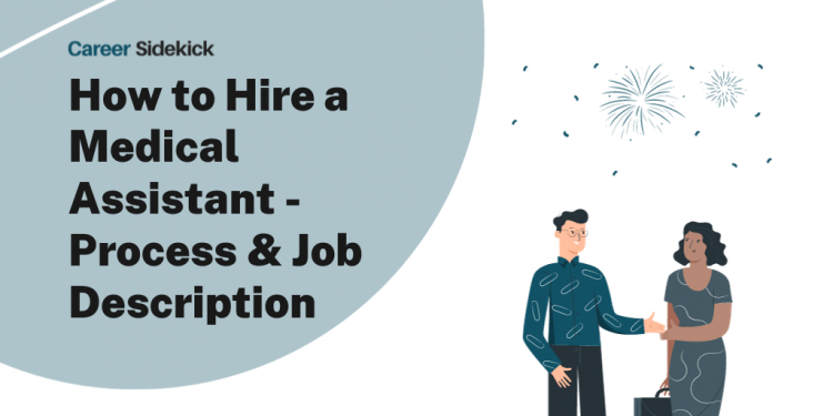 Hiring a Medical Assistant: Job Description Template