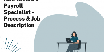 Hiring a Payroll Specialist: Job Description Template