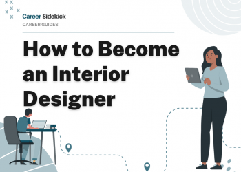 How to Become an Interior Designer – Career Sidekick