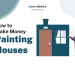 How to Make Money Painting Houses – Career Sidekick