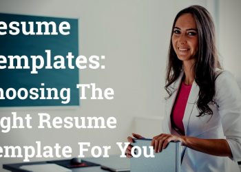 Resume Building Tips | How To Choose A Professional Resume Template