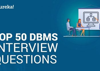 Top 50 DBMS Interview Questions and Answers | DBMS Interview Preparation | Edureka