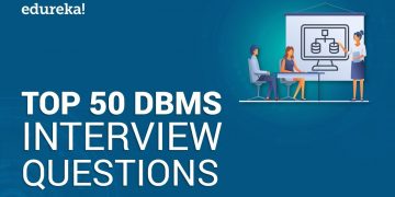 Top 50 DBMS Interview Questions and Answers | DBMS Interview Preparation | Edureka