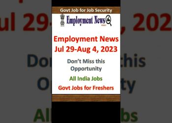 Employment News Jul 29 – Aug 04, 2023 | Govt Jobs for Freshers | Latest Government Job Vacancy
