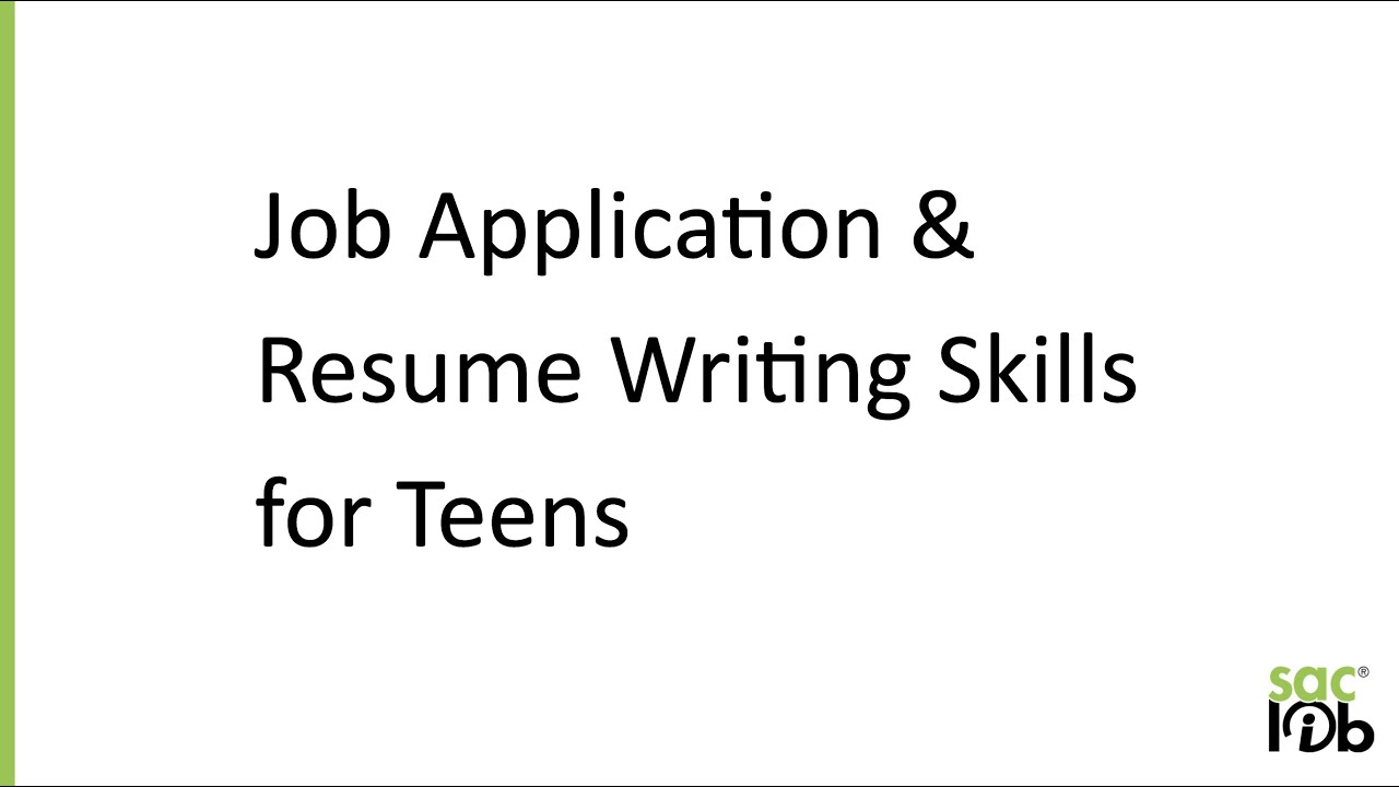 Job Application and Resume Writing Skills for Teens