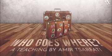 Amir Tsarfati: Who Goes Where?
