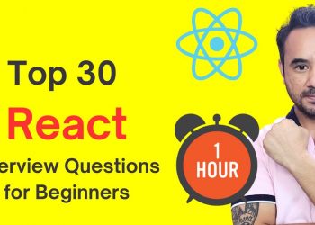 React js – Top 30 Interview Questions and Answers