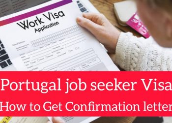 Portugal job Seeker Visa information How to Get Confirmation letter of job seeker