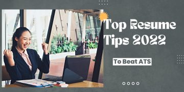 TOP Resume Writing Tips to Stand Out in 2022 – How to Beat the ATS