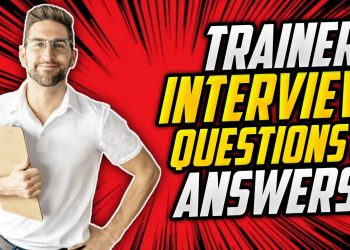 TRAINER Interview Questions And Answers! (How to PASS a Trainer Job Interview!)