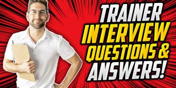 TRAINER Interview Questions And Answers! (How to PASS a Trainer Job Interview!)