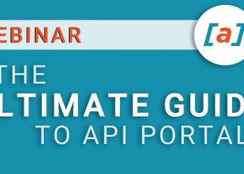 The Ultimate Guide To API Portals