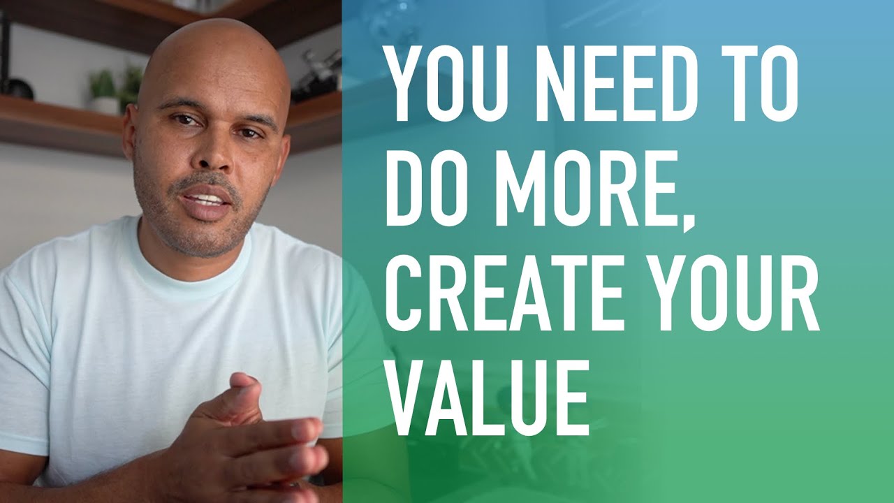 Create Your Value (Career Advice)