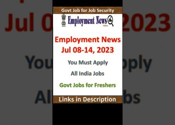 Employment News Jul 08-14, 2023 | Govt Jobs for Freshers | New Government Job Vacancy | Sarkari Jobs