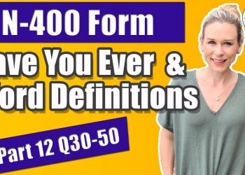 2022 US Citizenship Interview Common Questions Vocabulary Definitions Part 12 Q30-50 N400