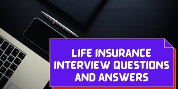 Life Insurance Interview Questions and Answers | Top 10Q