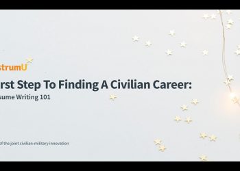 Military-to-Civilian Resume Writing 101