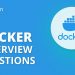 Docker Interview Questions | Docker Interview Questions And Answers | DevOps Tools | Simplilearn