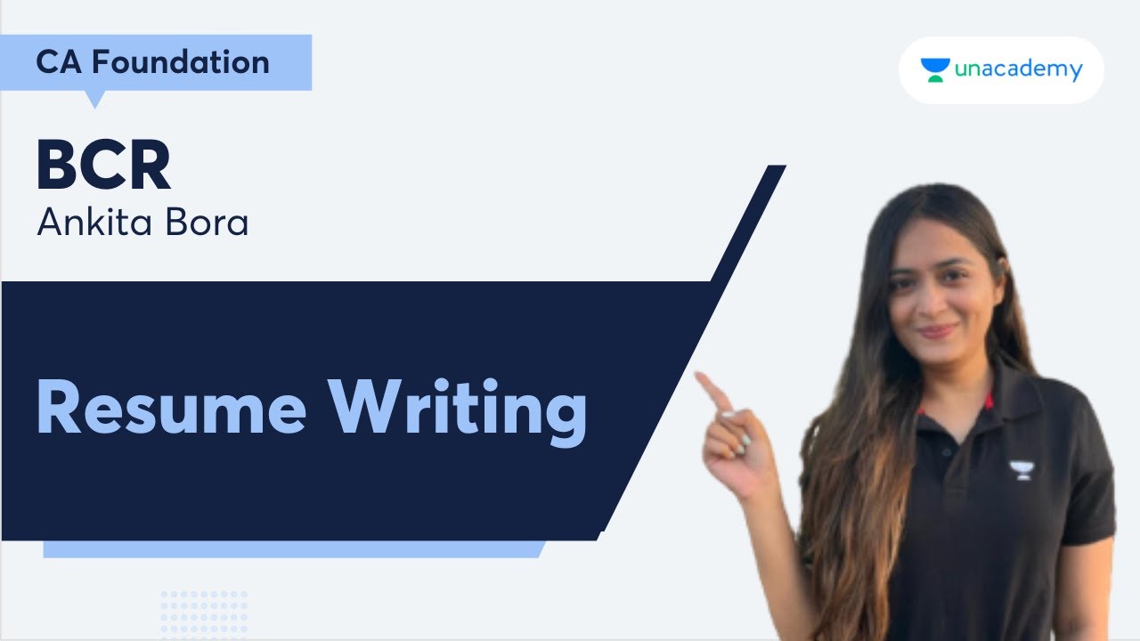 Resume Writing  | BCR | CA Foundation | Ankita Bora