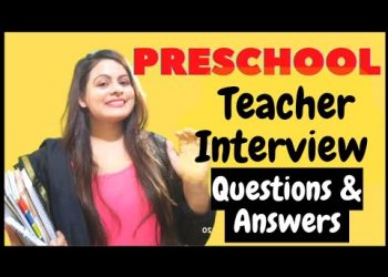 PRESCHOOL TEACHER Interview Questions and ANSWERS |Pre primary teacher interview questions & answers