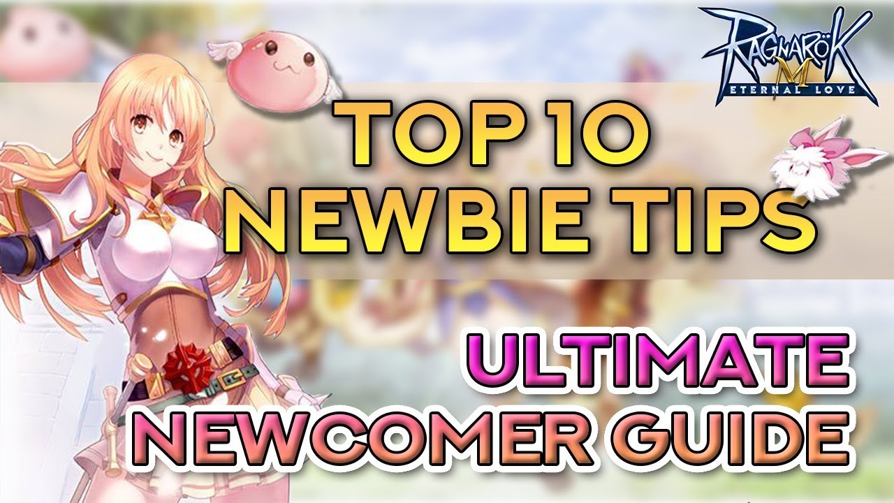 RAGNAROK TOP 10 NEWBIE TIPS | Ragnarok Mobile Eternal Love