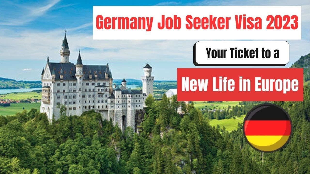 Germany New Job Seeker Visa 2023: Your Ticket to a New Life in Europe