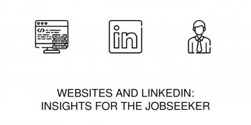 Website and LinkedIn: Insights For The Job Seeker