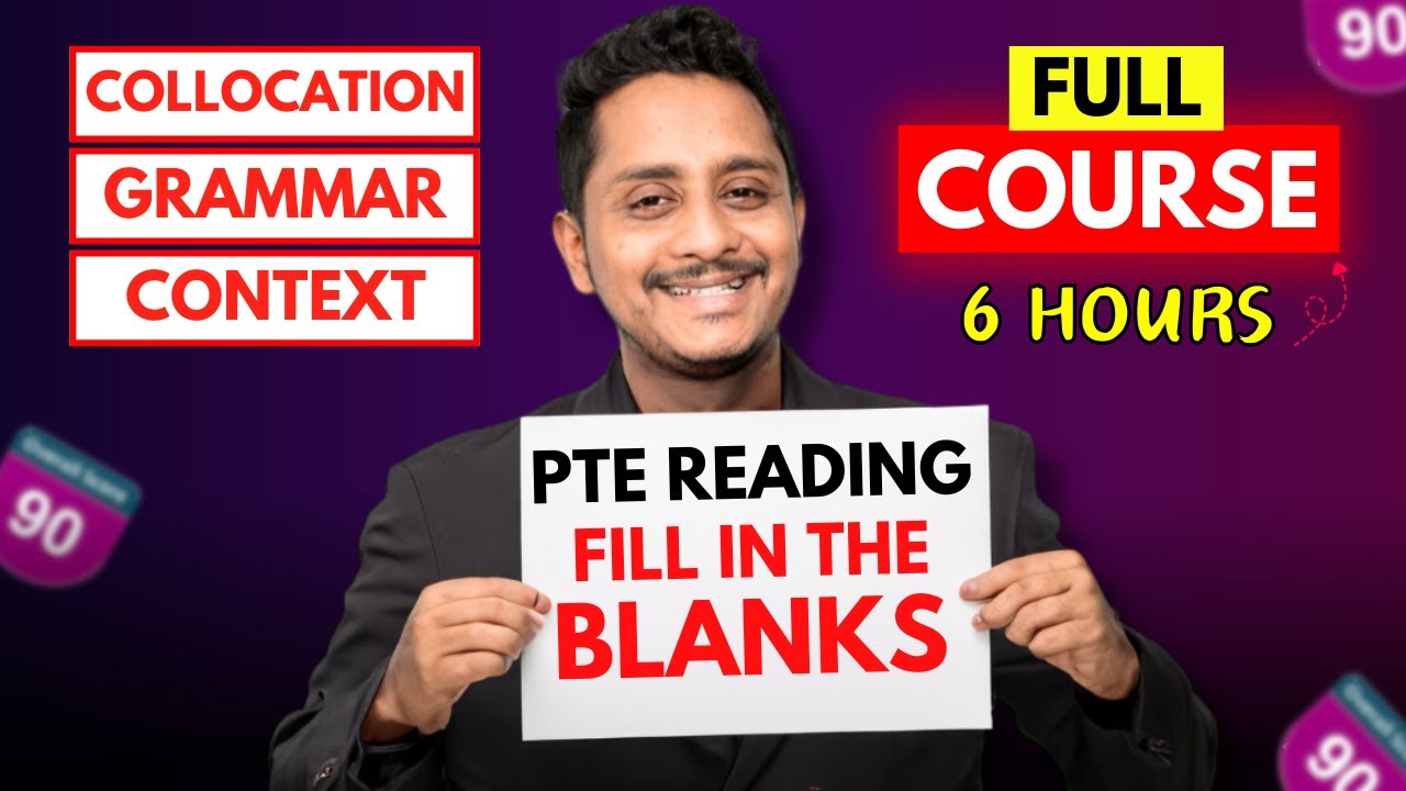 6 Hours Full Course – PTE Reading FIB – Collocation, Grammar, Context | Skills PTE Academic
