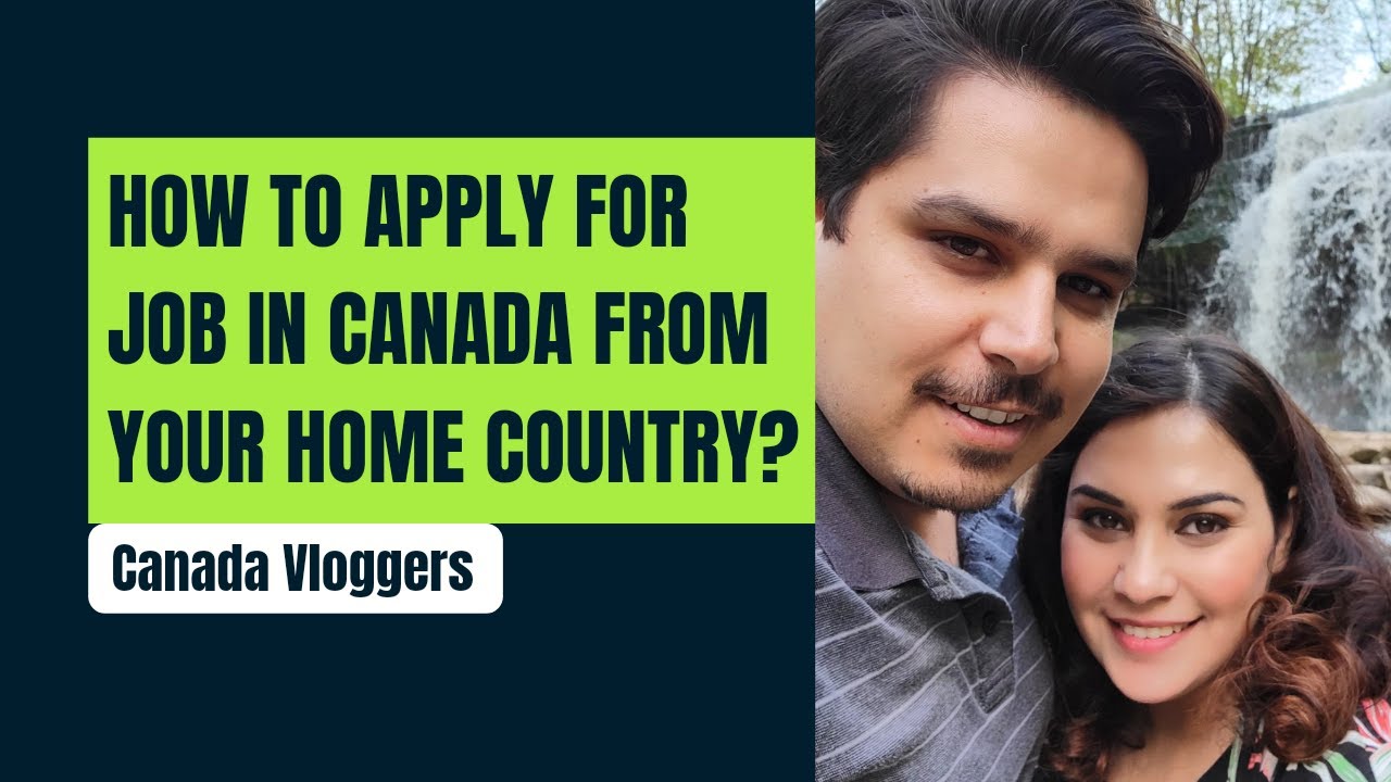How to get a Job in Canada from Your Home Country | Canada Vloggers