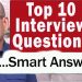 Top10 Best Interview Questions and Answers