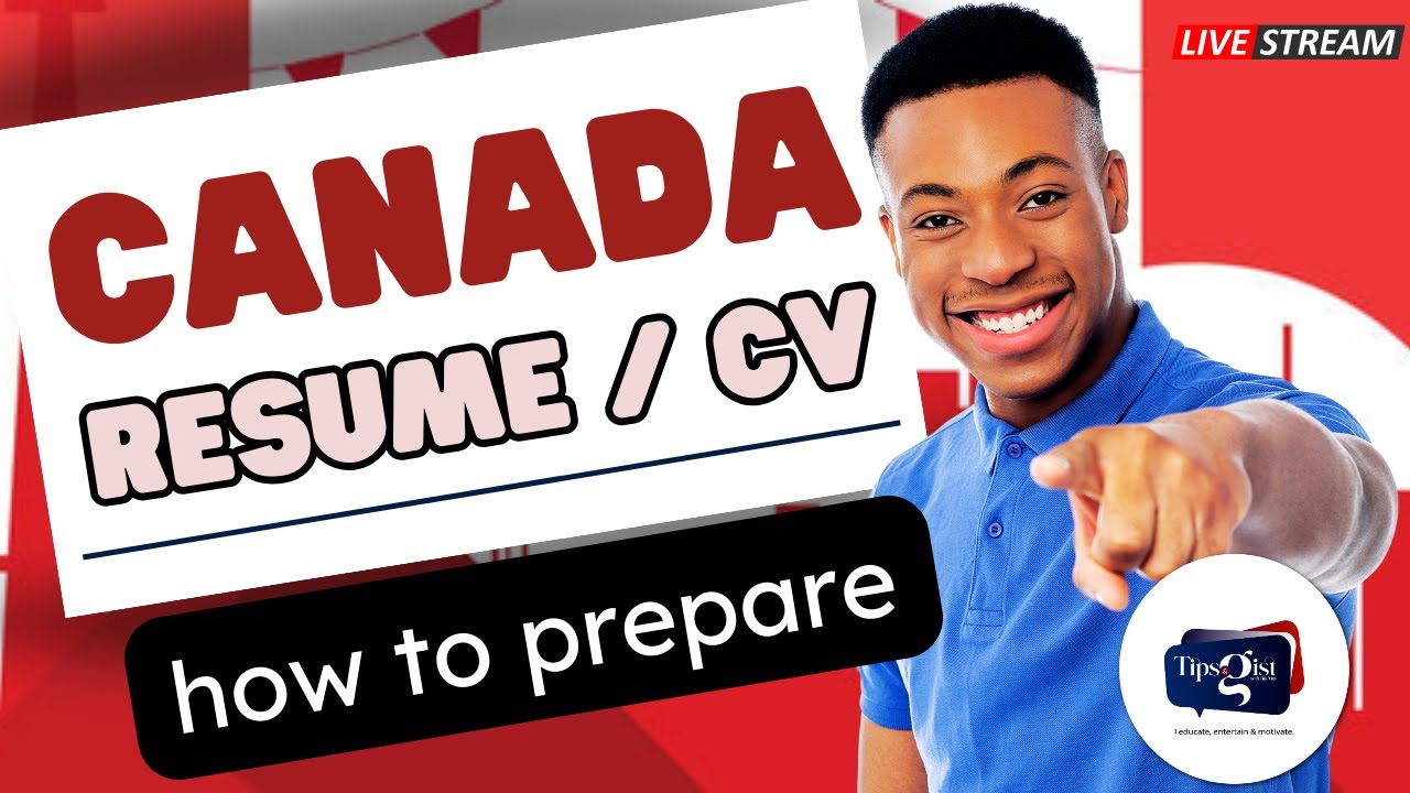 HOW TO PREPARE A WORK CV / RESUME – CANADA STANDARD