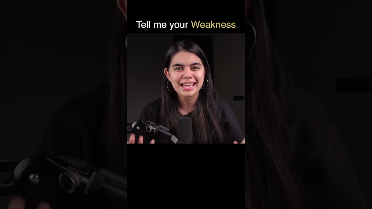 Tell me your weakness | Interview Qs #3