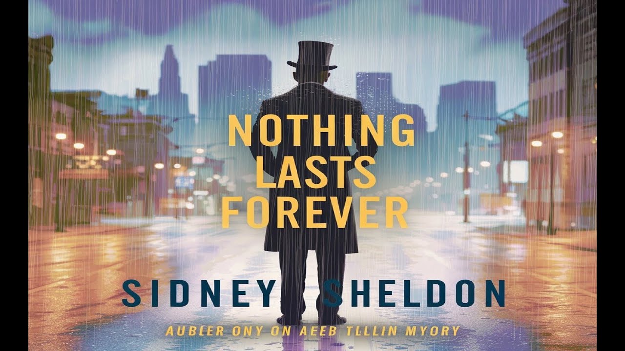 NOTHING LASTS FOREVER | Sidney Sheldon, 1994 | FULL English audiobook | subtitles