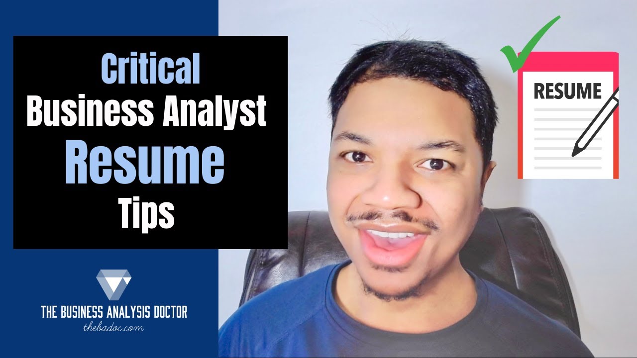 Business Analyst Resume – 6 CRITICAL Tips