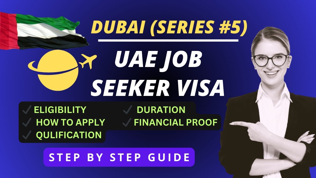 Dubai Visa Series#5 : UAE Job Seeker Visa Guide | Global Insights