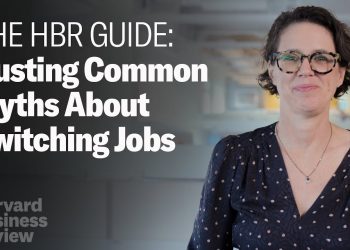 Myth Busting 5 Common Pieces of Advice About Switching Jobs | The Harvard Business Review Guide
