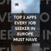 Top 3 Apps Every Job Seeker in Europe Must Have #shorts #shortsfeed #youtubeshorts