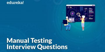 Top 50 Manual Testing Interview Questions | Software Testing Interview Preparation | Edureka
