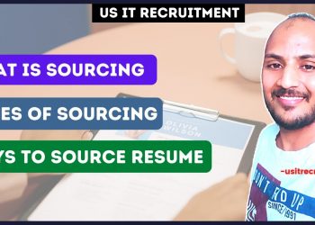 What is Sourcing | Types of Sourcing | Ways of Sourcing | US IT Recruitment | usitrecruit
